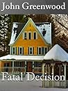 Book cover for Fatal Decision