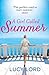 A Girl Called Summer by Lucy Lord