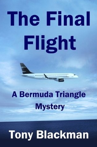 The Final Flight: A Bermuda Triangle Mystery (A Peter Talbert Aviation Mystery)