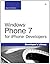 Windows Phone 7 for iPhone Developers (Developer's Library)