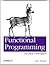 Functional Programming for Java Developers: Tools for Better Concurrency, Abstraction, and Agility
