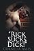 Rick Sucks Dick! (Big Rig Rick #2)