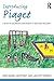 Introducing Piaget: A guide...