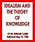 IDEALISM AND THE THEORY OF KNOWLEDGE by Edward Caird