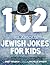 102 Hilarious Jewish Jokes For Kids