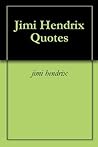 Jimi Hendrix Quotes