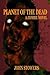 Planet of the Dead by John Stowers