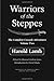 Warriors of the Steppes by Harold Lamb