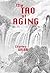 The Tao of Aging