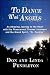 To Dance With Angels: An Amazing Journey to the Heart with the Phenomenal Thomas Jacobson and the Grand Spirit, 'Dr. Peebles'