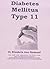 Diabetes Mellitus Type 11: ...