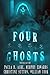 Four Ghosts by Paula D. Ashe