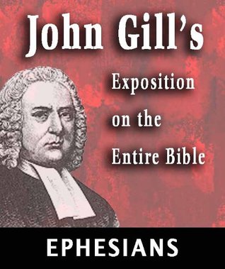 John Gill's Exposition on the Entire Bible-Book of Ephesians