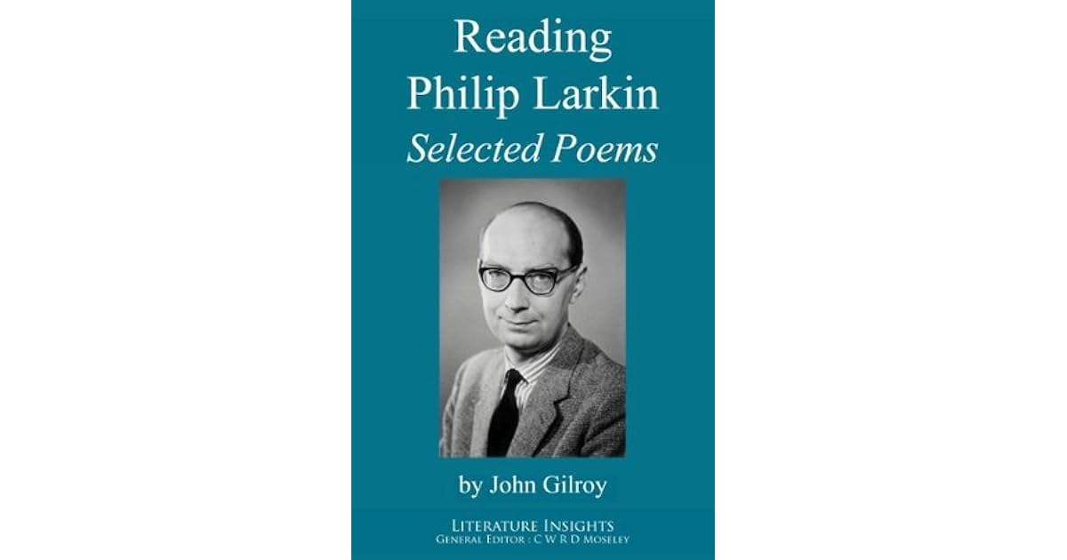Philip Larkin: Selected Poems by Philip Larkin