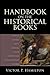 Handbook on the Historical Books: Joshua, Judges, Ruth, Samuel, Kings, Chronicles, Ezra-Nehemiah, Esther
