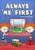Always 'Me' First (Children...