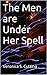 THE MEN ARE UNDER HER SPELL...