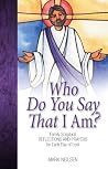 Who Do You Say I ...