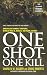 One Shot One Kill