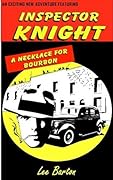 Inspector Knight - A Necklace for Bourbon