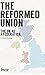 The Reformed Union by David Melding