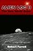 Alien Log II: The New World...