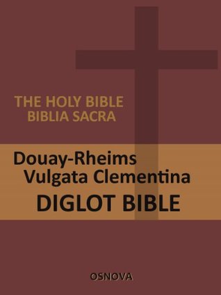Catholic English-Latin Diglot Bible (D-R and Vulgate) (with Direct Verse Jump)