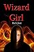 Wizard Girl (Wizards Trilog...