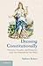 Dressing Constitutionally by Ruthann Robson