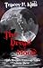 The Dread Moon by Tracey H. Kitts The Dread Moon by Tracey H. Kitts