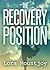 The Recovery Position by Lora Mountjoy