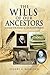 The Wills of Our Ancestors:...