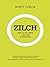 Zilch: How to Get More for Less in Business