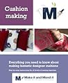 Cushion Making: A Step by Step Guide