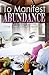 To Manifest Abundance: Look...