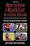 Book cover for How to Find a Black Cat in a Coal Cellar: The Truth About Sports Tipsters