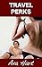 Travel Perks: An Erotic Sho...
