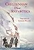 Cheltenham In Antarctica  by David M.  Wilson