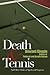 Death & Tennis