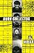 Burn Collector: Collected Stories from One through Nine