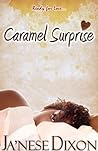 Caramel Surprise (Ready for Love #1) Caramel Surprise (Ready for Love #1)