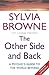 The Other Side And Back: A psychic's guide to the world beyond