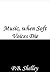Music, When Soft Voices Die