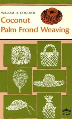 Coconut Palm Frond Weaving (Kindle Edition)