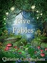 Five Fables: Volume 1 Five Fables: Volume 1