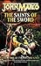 The Saints Of The Sword