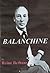 Balanchine--Russian-American Ballet Master Emeritus