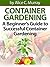 Container Gardening A Begin...