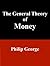 The General Theory of Money