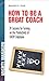 How to Be a Great Coach: 24 Lessons for Turning on the Productivity of Every Employee (Mighty Manager)